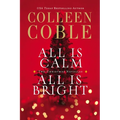 All Is Calm, All Is Bright: Two Sweet Holiday Romance Stories