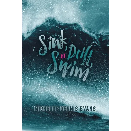 Sink, Drift or Swim