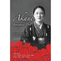 Akane Immigrant Poet: English & Japanese Edition: The Tanka of Mitsuko Kasuga, a Japanese Immigrant in Mexico