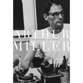 Arthur Miller, 1915-1962