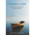 Camino a casa: Descubra los fundamentos del bienestar psicológic