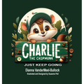 Charlie The Chipmunk - Just Keep Going