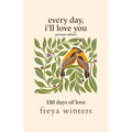 Every Day, I'll Love You: German Edition