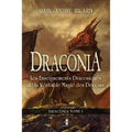 Draconia: Les Enseignements Draconiques de la Véritable Magie des Dragons