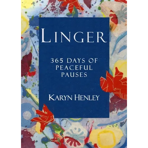 Linger: 365 Days of Peaceful Pauses
