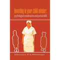 Investing in Your Child Minder: Psychological Considerations and Practical Skills