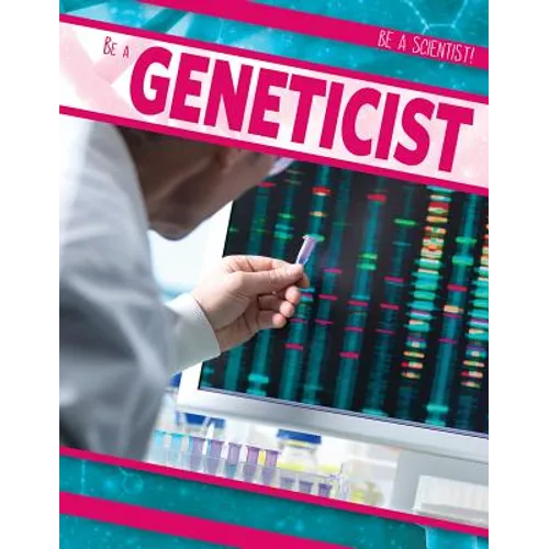 Be a Geneticist