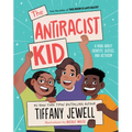 The Antiracist Kid: A Book about Identity, Justice, and Activism