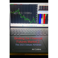 Beating the Finacial Futures Market: 2023 Deluxe Edition Almanac