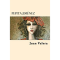 Pepita Jimenez (Spanish Edition)