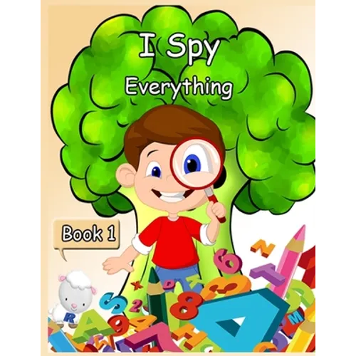 I Spy Everything Book 1: Activity book for kids - book 1- 150 pages