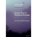 Kyivan Rus in Medieval Europe