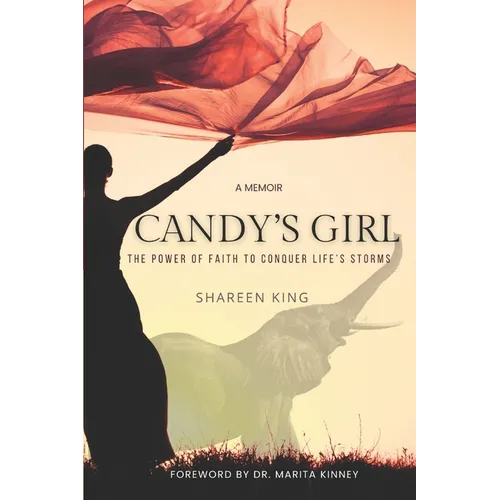Candy's Girl: The Power of Faith to Conquer Life's Storms
