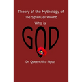 Theory of Mythology of the Spiritual Womb Who is God