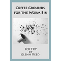 Coffee Grounds for the Worm Bin