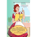 The Happy Housekeeper's Guide To Justice