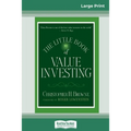 The Little Book of Value Investing: (Little Books. Big Profits) (16pt Large Print Edition)