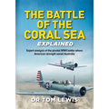 The Battle of the Coral Sea Explained: Expert Analysis of the Pivotal WWII Battle Where American Strength Saved Australia