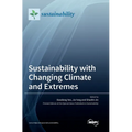 Sustainability with Changing Climate and Extremes