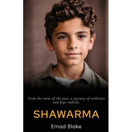 Shawarma: From the ruins of the past, a journey of resilience and hope unfolds