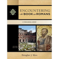 Encountering the Book of Romans: A Theological Survey