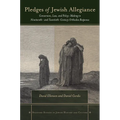 Pledges of Jewish Allegiance: Conversion, Law, and Policymaking in Nineteenth- And Twentieth-Century Orthodox Responsa
