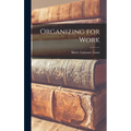 Organizing for Work