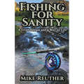 Fishing for Sanity