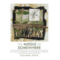 The Middle of Somewhere: An Artist Explores the Nature of Virginia