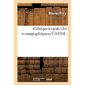 Cliniques Médicales Iconographiques