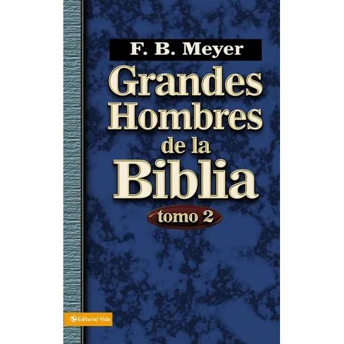 Grandes Hombres de la Biblia, Tomo 2