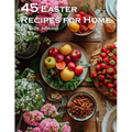 45 Easter Recipes for Home