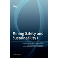Mining Safety and Sustainability I