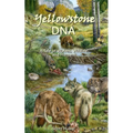 Yellowstone DNA: A Tale of Wolves, Wildlife and Humans