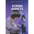 Screen Addicts: Strategies to Combat Smartphone Abuse in Children and Adolescents