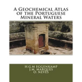 A Geochemical Atlas of the Portuguese Mineral Waters