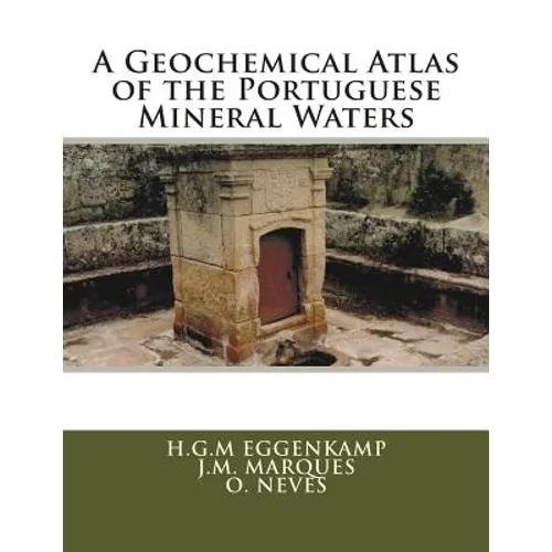 A Geochemical Atlas of the Portuguese Mineral Waters