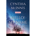 Hello! My Name is Jesus