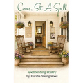 Come, Sit A Spell: Spellbinding Poetry