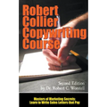 The Robert Collier Copywriting Course: Second Edition