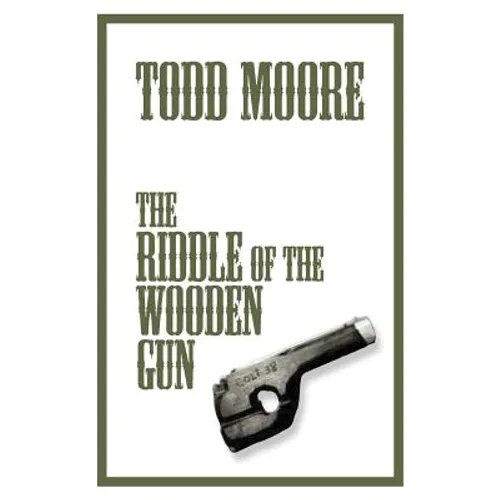The Riddle Of The Wooden Gun
