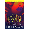 The Hottest Summer Ever