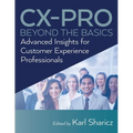 CX-PRO - Beyond the Basics: Advanced Insights for Customer Experience Professionals