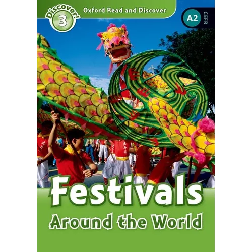 Oxford Read and Discover: Level 3: Festivals Around the World