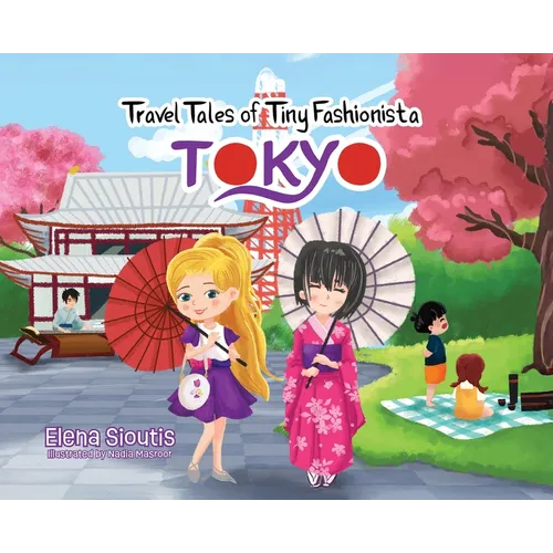 Travel Tales of Tiny Fashionista - Tokyo - Hardcover
