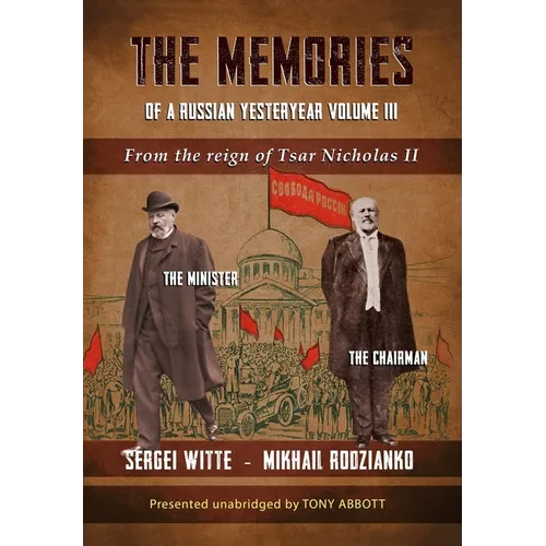 The Memories of a Russian Yesteryear - Volume III: From the reign of Nicholas II