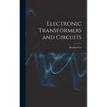Electronic Transformers and Circuits