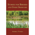 Stories for Birders and Other Observers