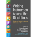 Writing Instruction Across the Disciplines: Evidence-Based Practices in Grades 6-12