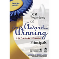 Best Practices of Award-Winning Secondary School Principals